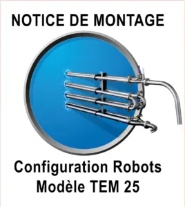 configuration robots modèle TEM 25 configuration robots modèle TEM 25